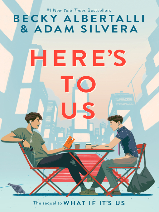 Title details for Here's to Us by Becky Albertalli - Available